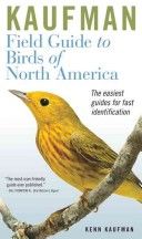 Kaufman Field Guide to the Birds of North America