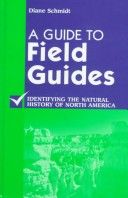 A Guide to Field Guides: Identifying the Natural History of North America