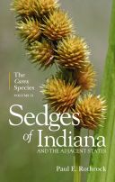 Sedges of Indiana and the Adjacent States Volume 2 The Carex Species