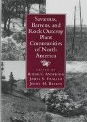 Savanna, barrens and rock outcrops plant communities of North America