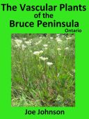 The Vascular Plants of Bruce Penisula
