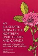 An Illustrated Flora of the Northern United States and Canada Volume 1