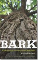 Bark: A Field Guide to the Trees of the Northeast