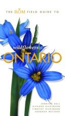 ROM Guide to the Wildflowers of Ontario