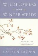 Wildflowers and Winter Weeds