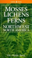 Mosses Lichens & Ferns of Northwest North America